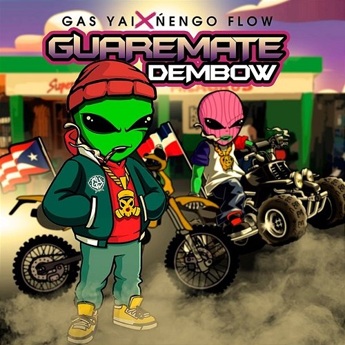 Guaremate Dembow Nengo Flow & Gas Yai