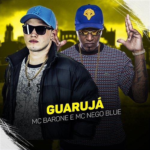 Guarujá MC Barone e MC Nego Blue