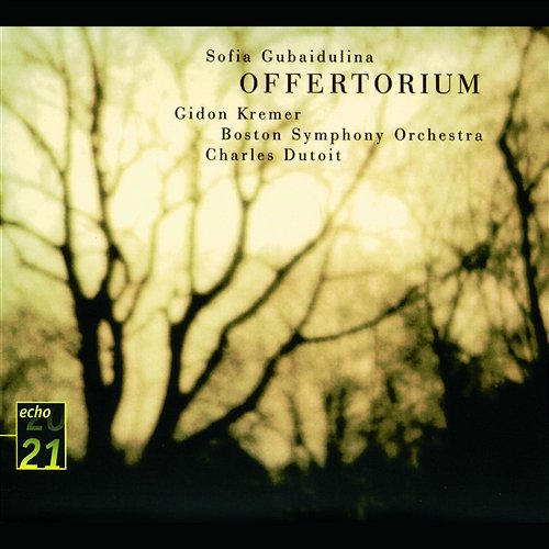 Gubaidulina: Offertorium; Hommage à T.S. Eliot Gidon Kremer, Boston Symphony Orchestra, Charles Dutoit