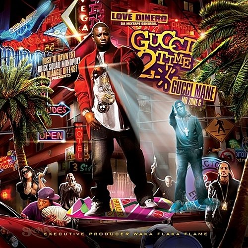 Gucci 2 Time Gucci Mane