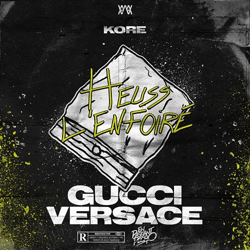 Gucci Versace Kore & Heuss L'enfoiré