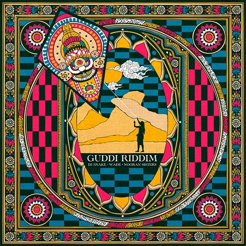 Guddi Riddim DJ Snake, Wade feat. Nooran Sisters