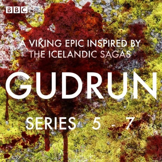 Gudrun: Series 5-7 Catherine Lucy