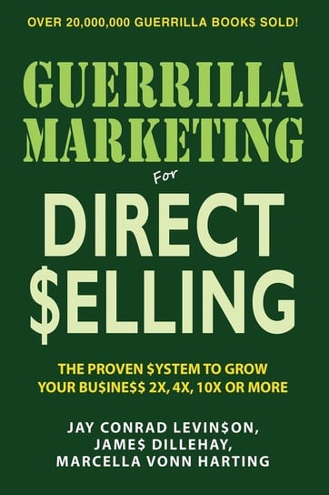 Guerilla Marketing for Direct Selling Levinson Jay Conrad