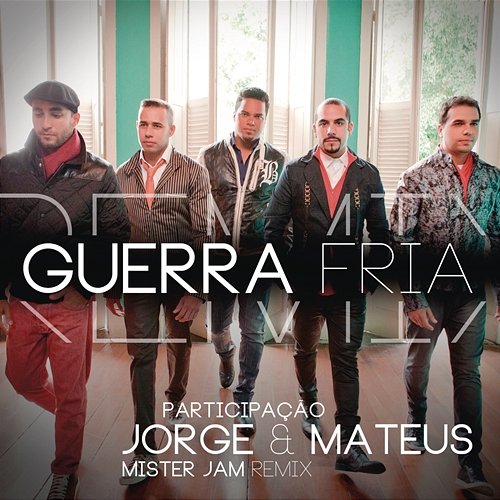 Guerra Fria (Remix Mister Jam) Sorriso Maroto feat. Jorge & Mateus