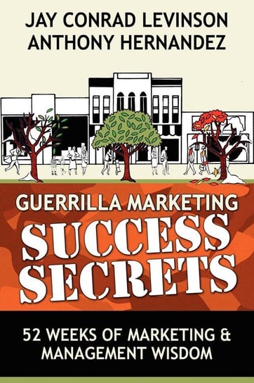 GUERRILLA MARKETING SUCCESS SECRETS Levinson Jay Conrad