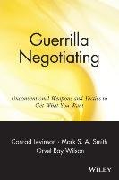 Guerrilla Negotiation Levinson Jay Conrad, Wilson Orvel Ray, Smith Mark S.