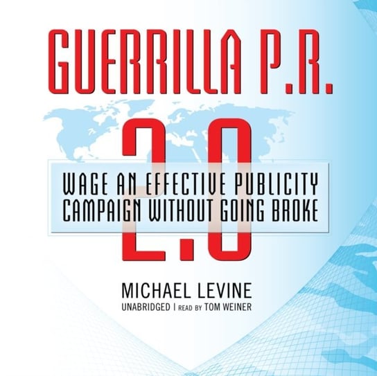 Guerrilla P.R. 2.0 Levine Michael