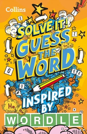Guess the word: More Than 140 Puzzles Inspired by Wordle for Kids Aged 8 and Above Collins Kids