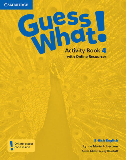 Guess What! 4. Activity Book with Online Resources.British English Robertson Lynne Marie