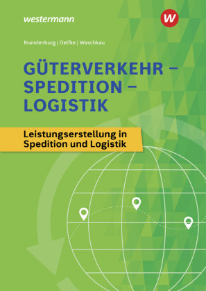 Güterverkehr - Spedition - Logistik Bildungsverlag EINS