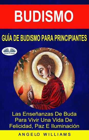 Guía De Budismo Para Principiantes Angelo Williams
