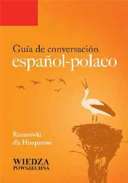 Guia de Conversacion Espanol? Rozmówki dla Hiszpanów Opracowanie zbiorowe
