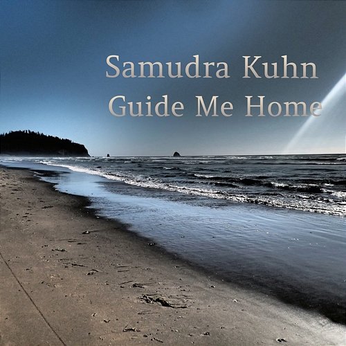 Guide Me Home Samudra Kuhn