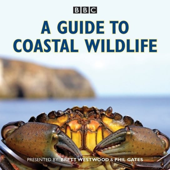 Guide to Coastal Wildlife Moss Stephen, Westwood Brett