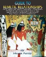 Guide to Kemetic Relationships Ashby Muata