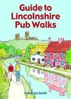 Guide to Lincolnshire Pub Walks Smith Catherine