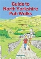 Guide to North Yorkshire Pub Walks Wadd Keith