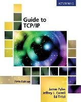 Guide to TCP/IP Tittel Ed, Pyles James, Carrell Jeffrey