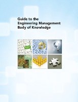 Guide to the Engineering Management Body of Knowledge American Society Of Mechanical Engineers