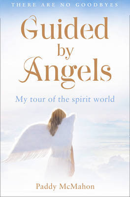 Guided By Angels Mcmahon Paddy
