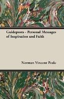 Guideposts - Personal Messages of Inspiration and Faith Peale Norman Vincent