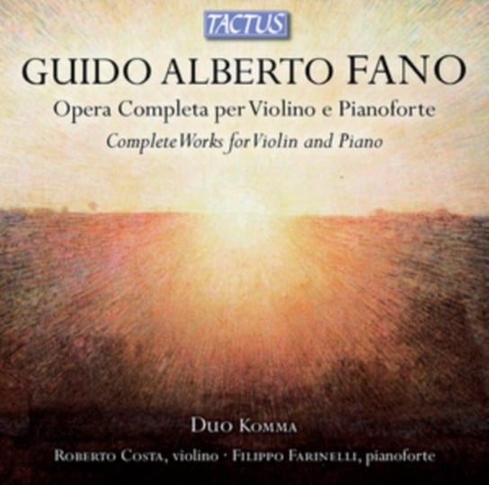 Guido Alberto Fano: Opera Completa Per Violino E Pianoforte Tactus