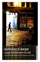 Guignol's Band Celine Louis-Ferdinand