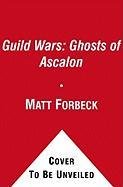 Guild Wars - Ghosts of Ascalon Forbeck Matt