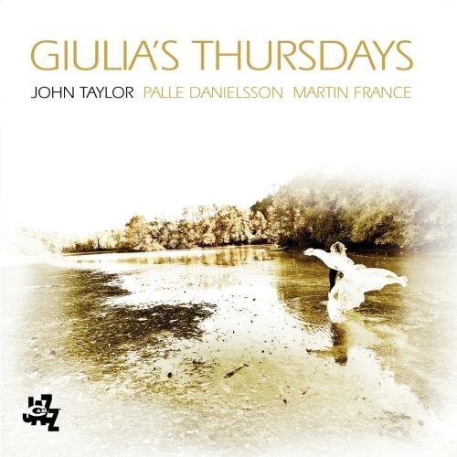 Guilia's Thursdays Taylor John, Danielsson Palle, France Martin