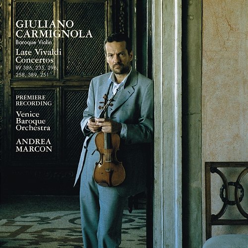 Guiliano Carmignola Plays Vivaldi Giuliano Carmignola