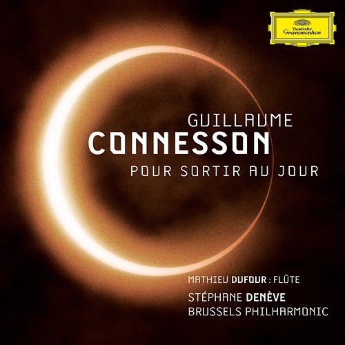 Guillaume Connesson - Pour sortir au jour Stéphane Denève, Brussels Philharmonic