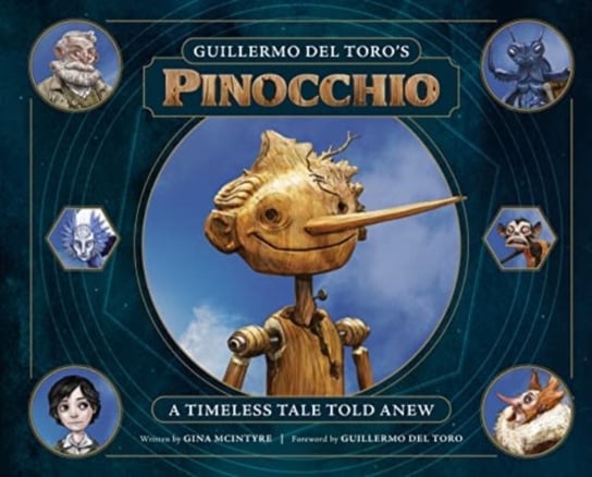 Guillermo del Toro's Pinocchio: A Timeless Tale Told Anew McIntyre Gina