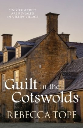 Guilt in the Cotswolds Tope Rebecca