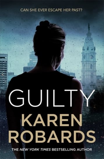 Guilty. A page-turning thriller full of suspense Robards Karen