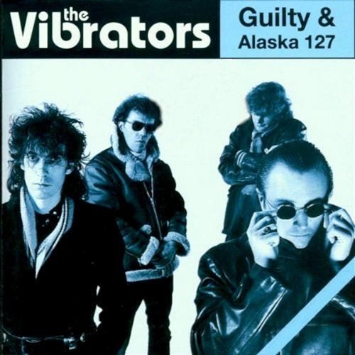 Guilty/Alaska The Vibrators