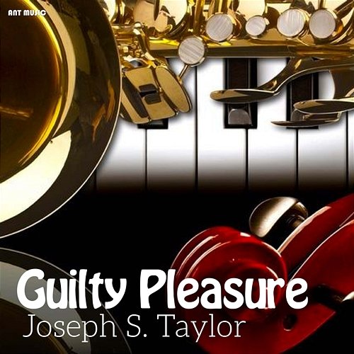 Guilty Pleasure Joseph S. Taylor