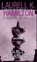 Guilty Pleasures: An Anita Blake, Vampire Hunter Novel Hamilton Laurell K, Hamilton Laurell K.
