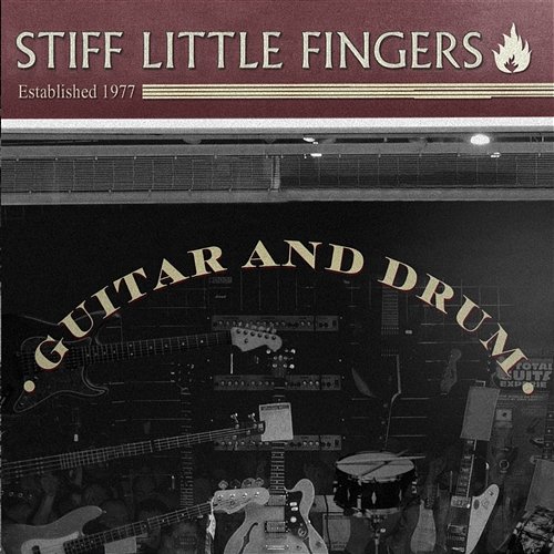 Guitar And Drum Stiff Little Fingers
