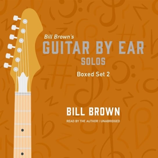 Guitar by Ear. Solos Box Set 2 Brown Bill