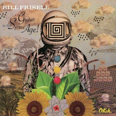 Guitar In The Space Age! Frisell Bill