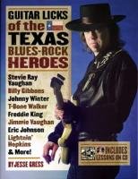 Guitar Licks of the Texas Blues-Rock Heroes Gress Jesse