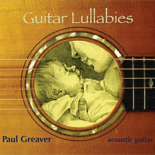 Guitar Lullabies Paul Greaver