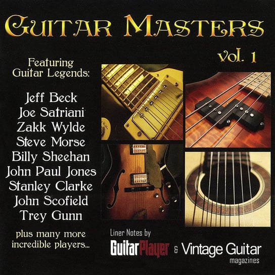 Guitar Masters. Volume 1 Satriani Joe, Beck Jeff, Morse Steve, Wylde Zakk, Jones John Paul, Clarke Stanley, Scofield John