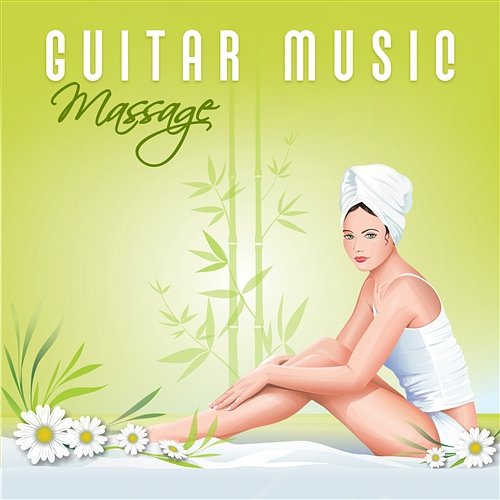Guitar Music Massage: Instrumental Sound for Relax & Meditation, Zen Massage, Healing Yoga & Spa Day Mindfullness Meditation World