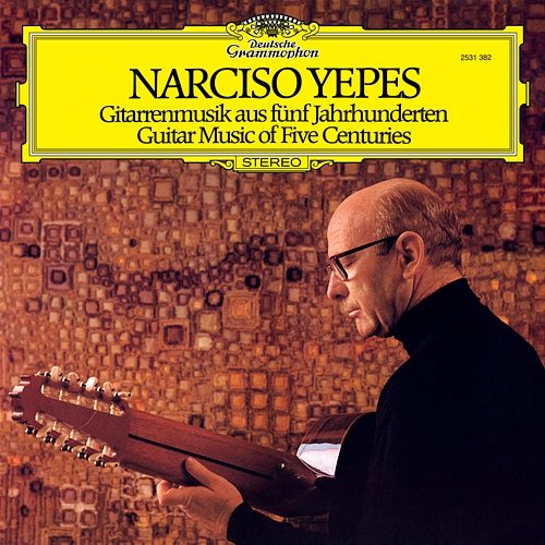 Guitar Music Of Five Centuries Narciso Yepes