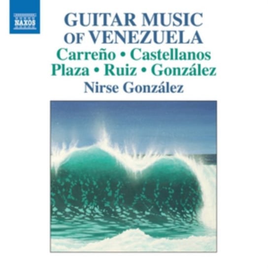 Guitar Music of Venezuela Gonzalez Nirse