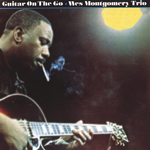Guitar On The Go Wes Montgomery Trio