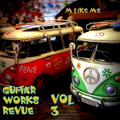 Guitar Works Revue vol3 M like Me