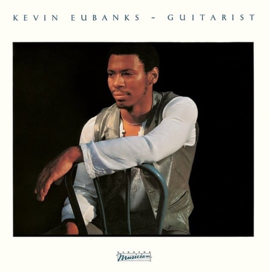 Guitarist Eubanks Kevin